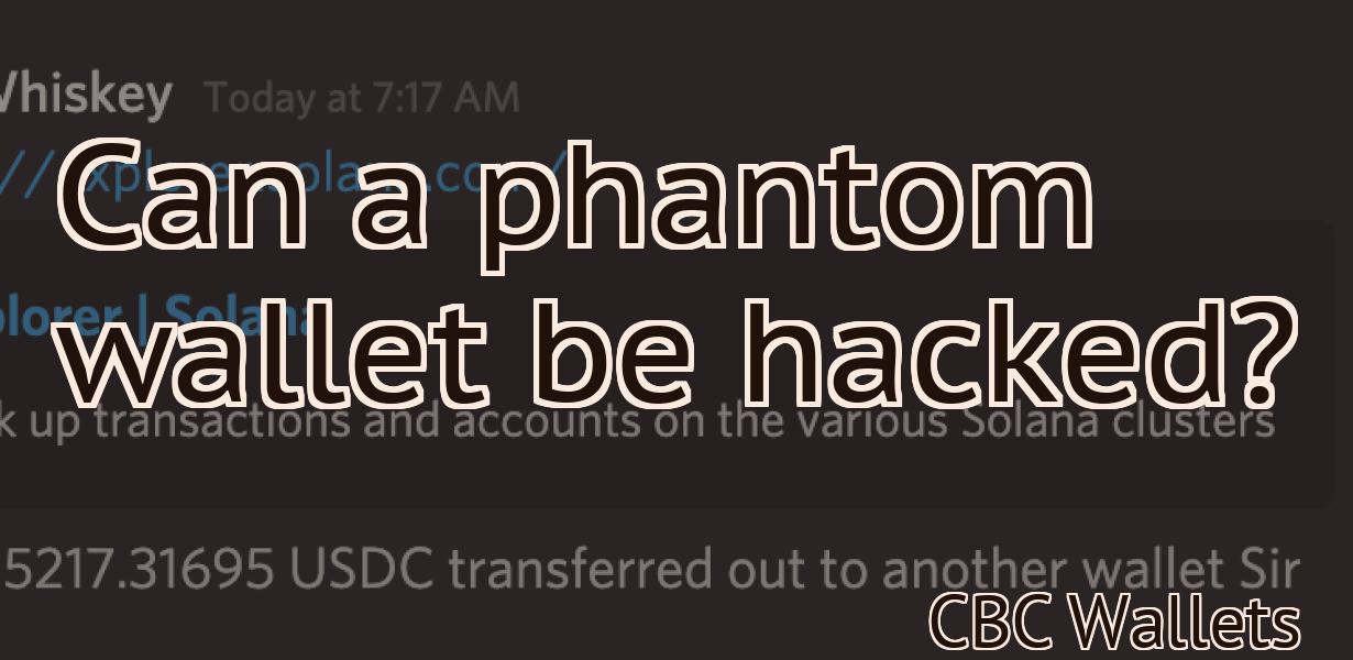 Can a phantom wallet be hacked?
