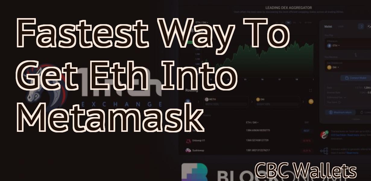 Fastest Way To Get Eth Into Metamask