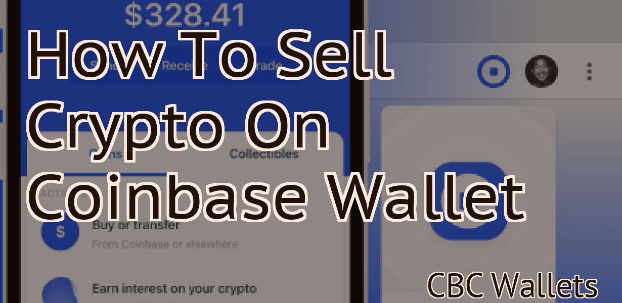 How To Sell Crypto On Coinbase Wallet