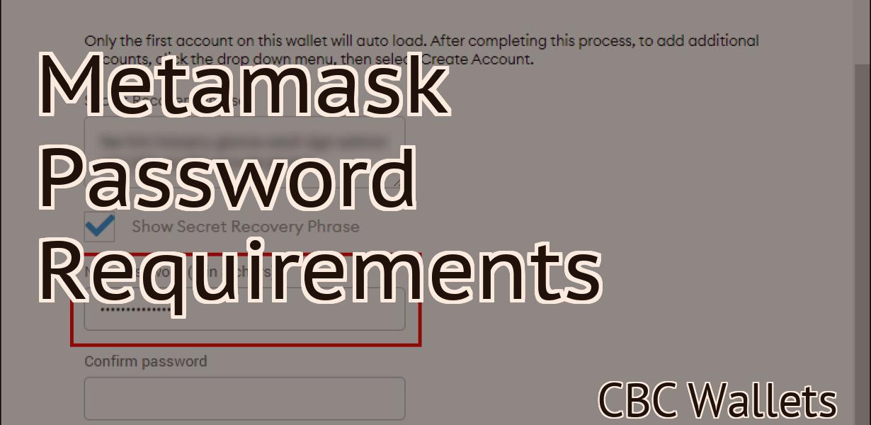 Metamask Password Requirements