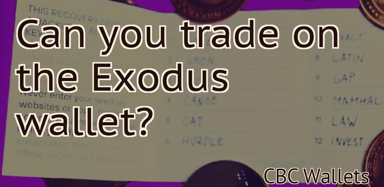 Can you trade on the Exodus wallet?
