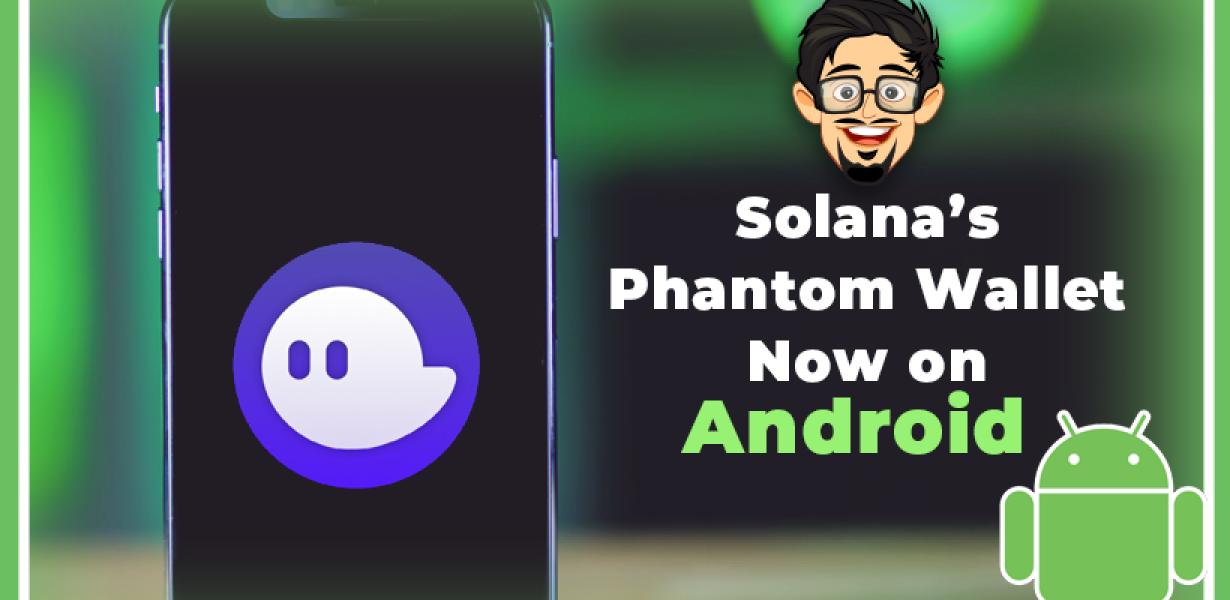 The best phantom android walle