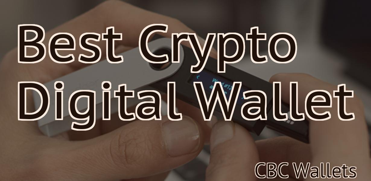 Best Crypto Digital Wallet