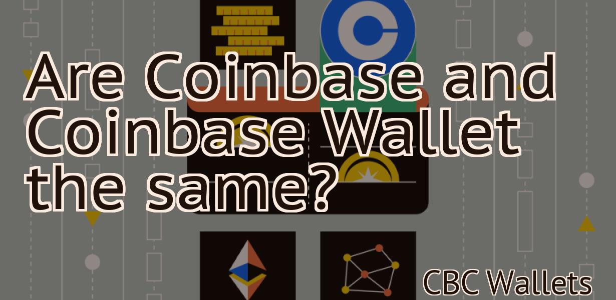 Are Coinbase and Coinbase Wallet the same?