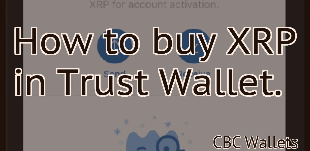 How to buy XRP in Trust Wallet.