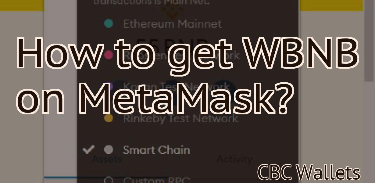 How to get WBNB on MetaMask?