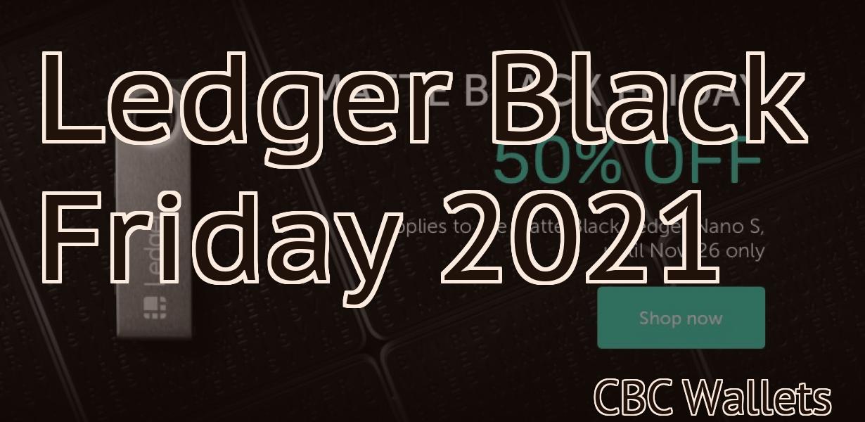 Ledger Black Friday 2021