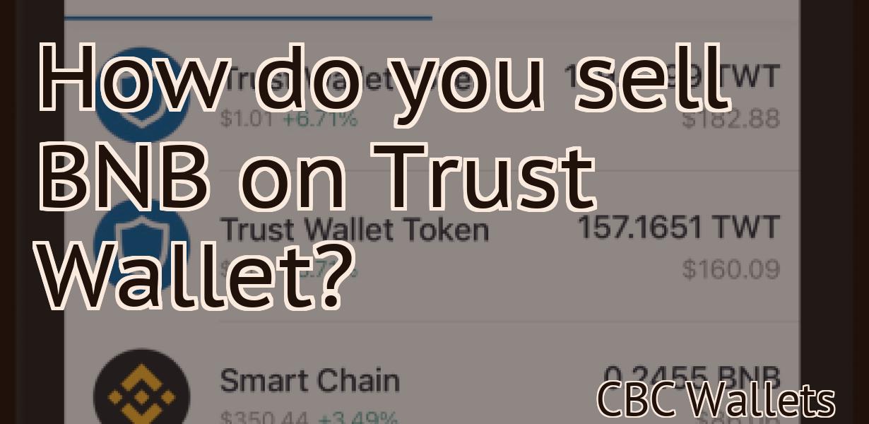 How do you sell BNB on Trust Wallet?