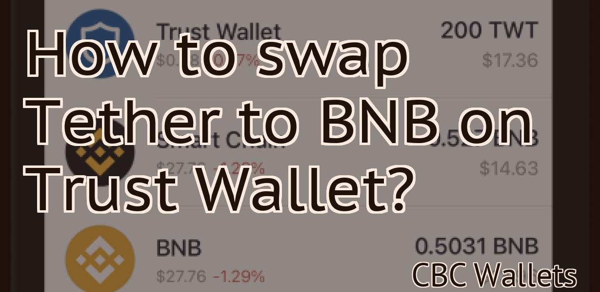 How to swap Tether to BNB on Trust Wallet?