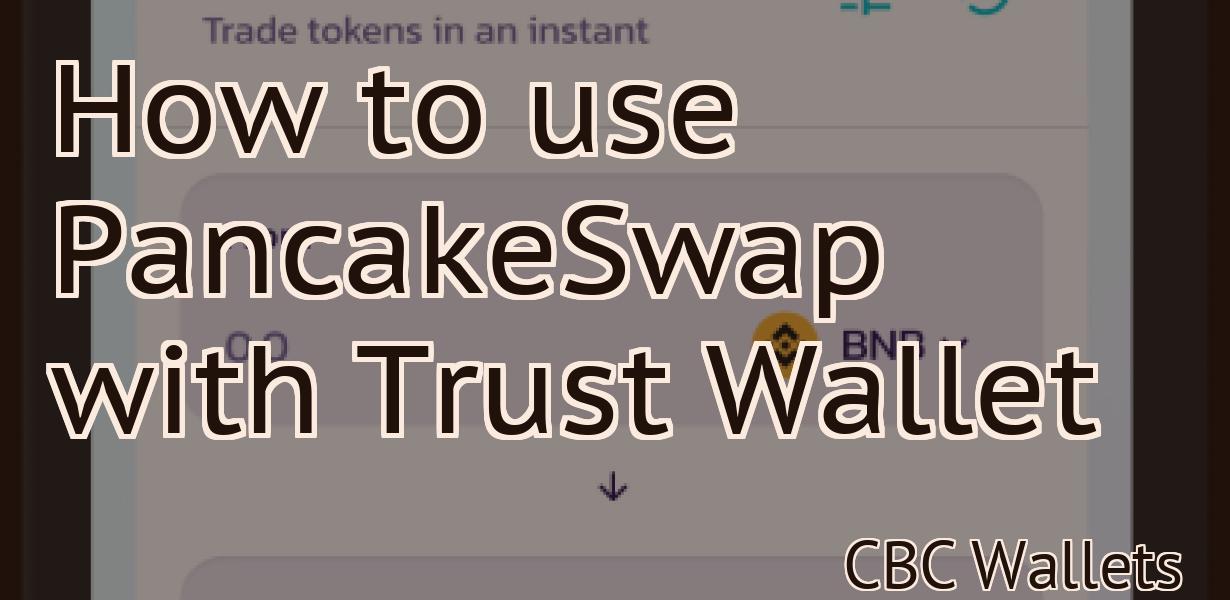 How to use PancakeSwap with Trust Wallet