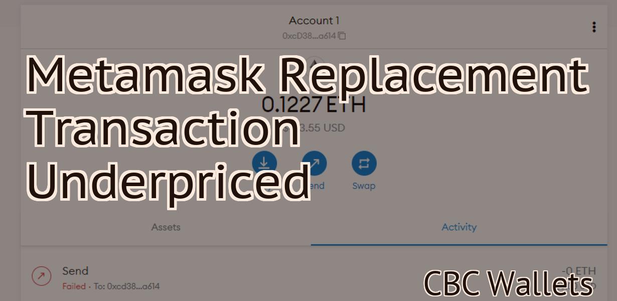 Metamask Replacement Transaction Underpriced