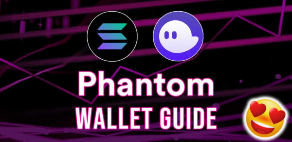 Setting Up Your Phantom Wallet