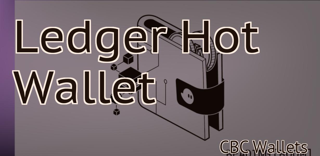 Ledger Hot Wallet