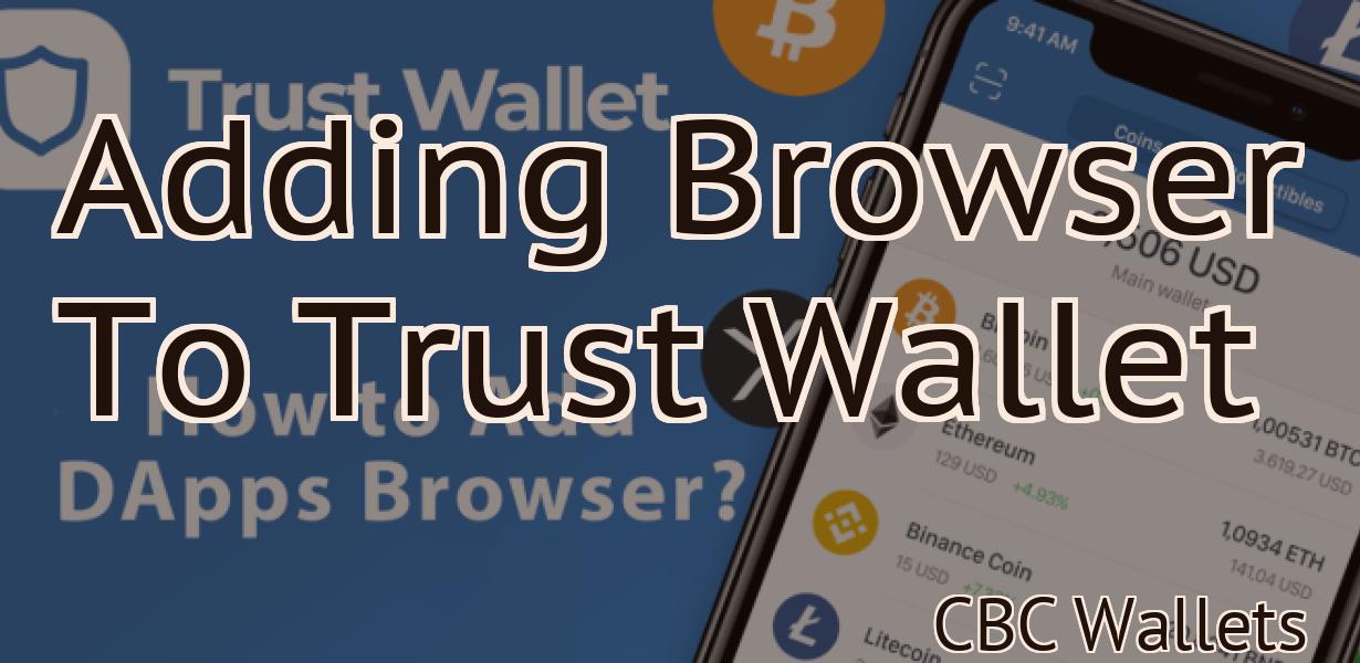 Adding Browser To Trust Wallet