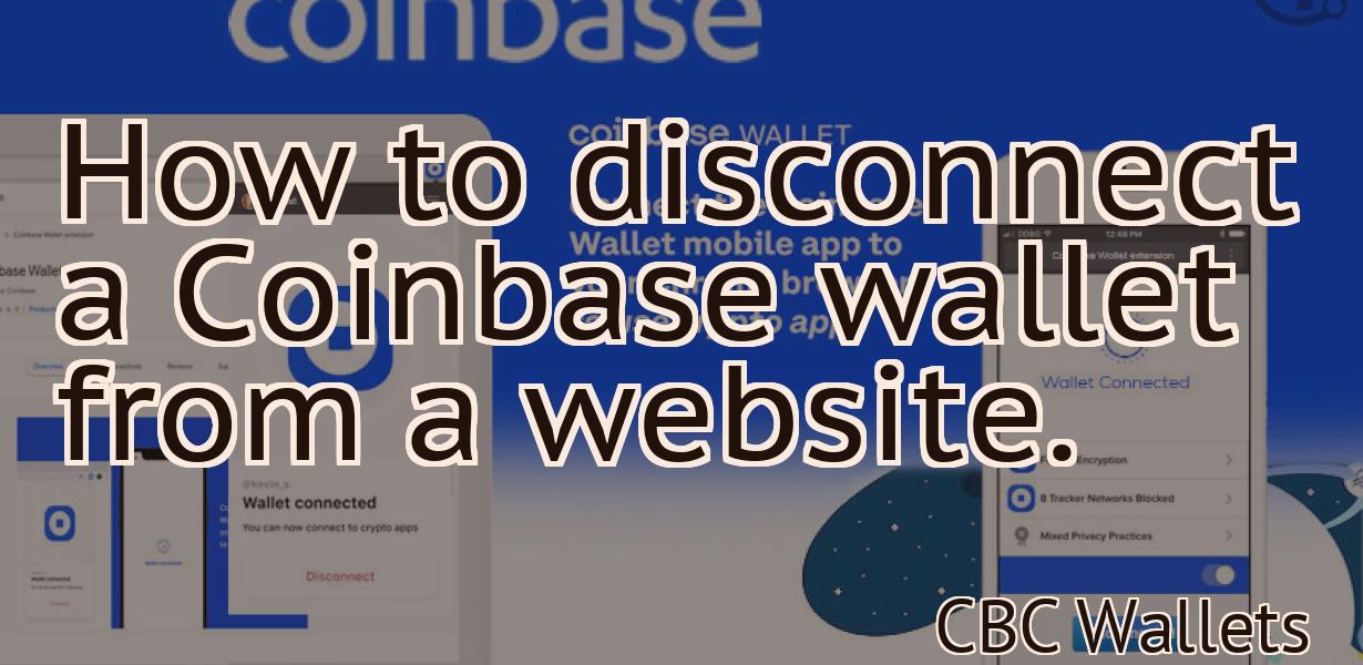 How to disconnect a Coinbase wallet from a website.