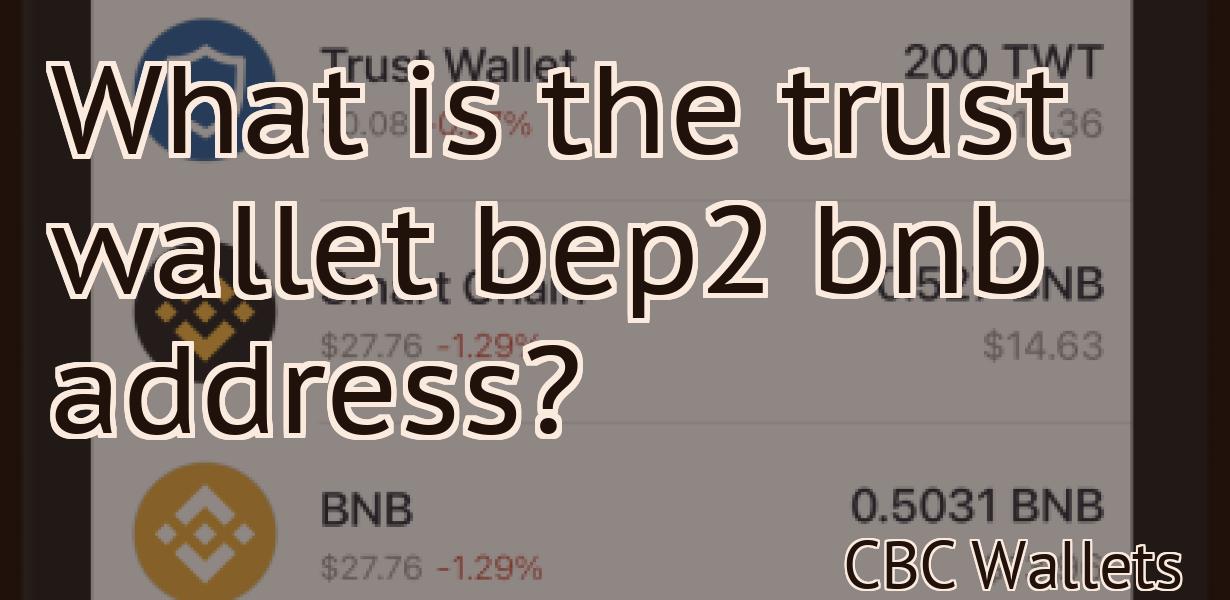 What is the trust wallet bep2 bnb address?