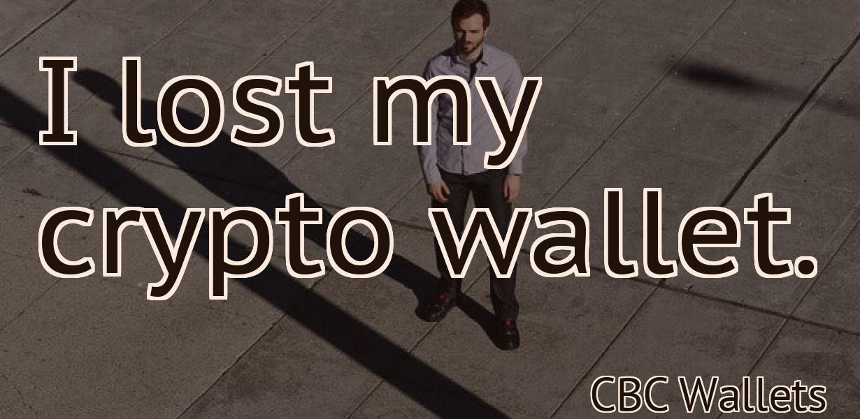 I lost my crypto wallet.