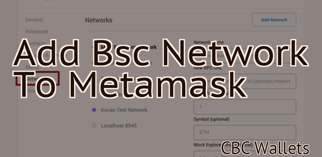 Add Bsc Network To Metamask