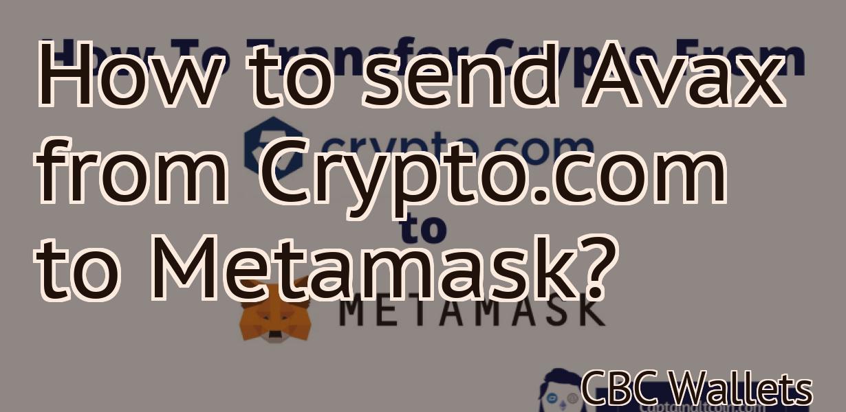 How to send Avax from Crypto.com to Metamask?
