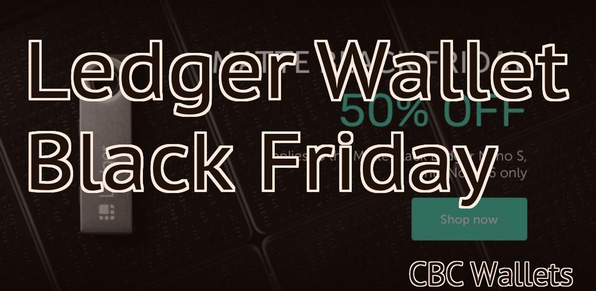 Ledger Wallet Black Friday