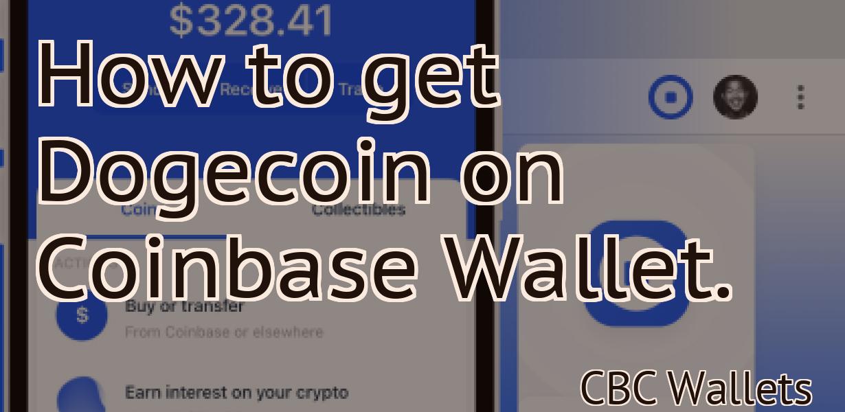 How to get Dogecoin on Coinbase Wallet.