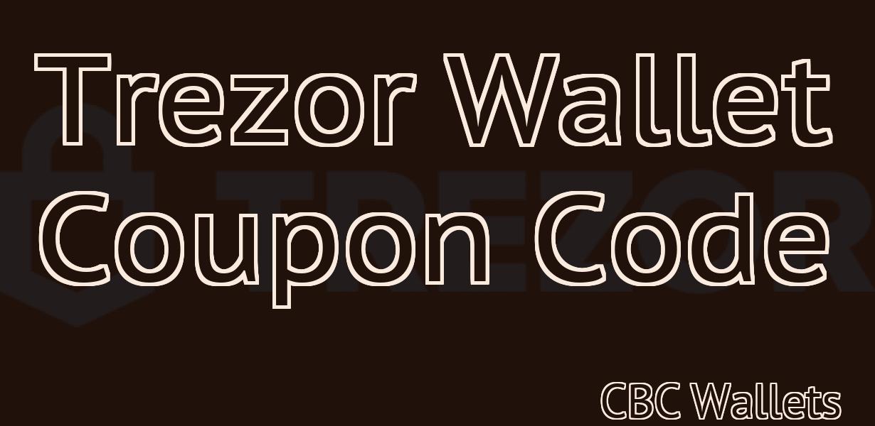 Trezor Wallet Coupon Code