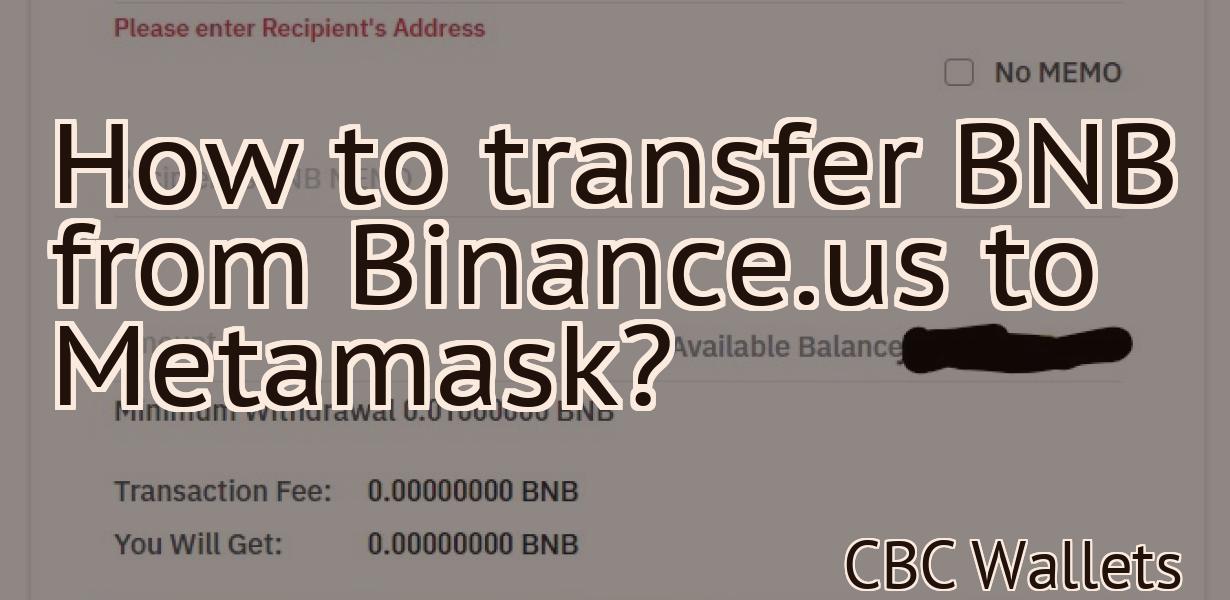 How to transfer BNB from Binance.us to Metamask?