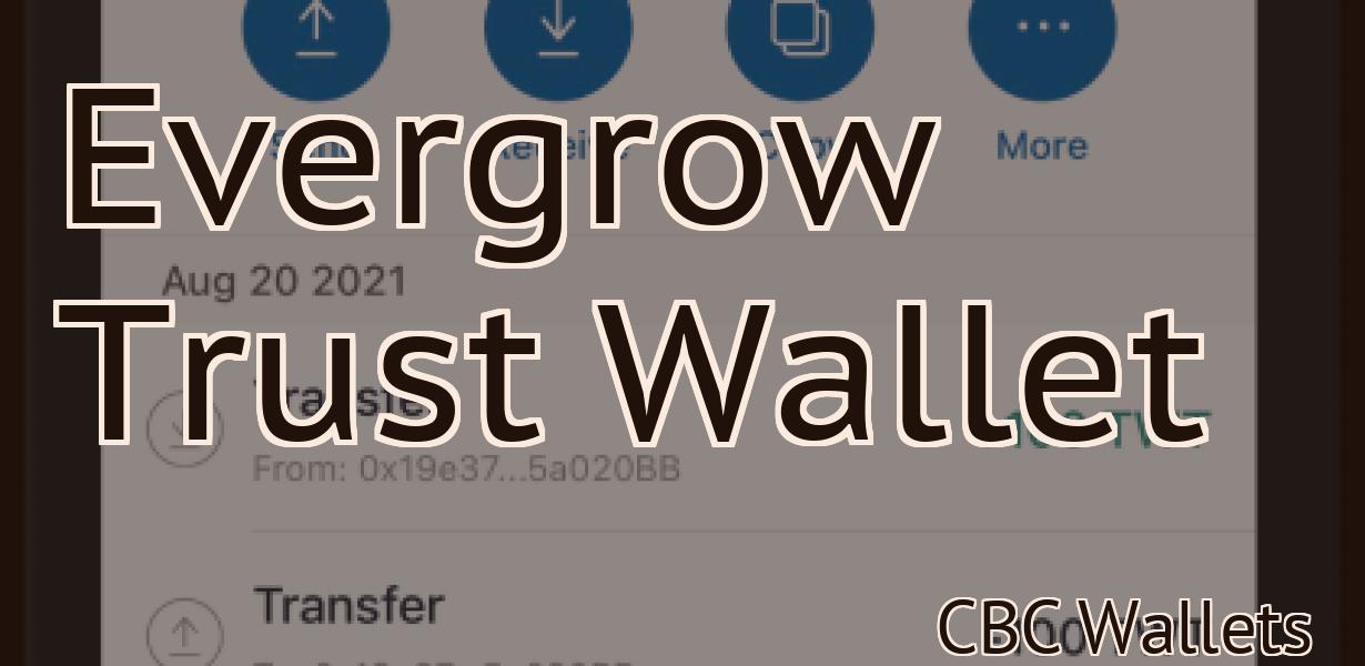 Evergrow Trust Wallet