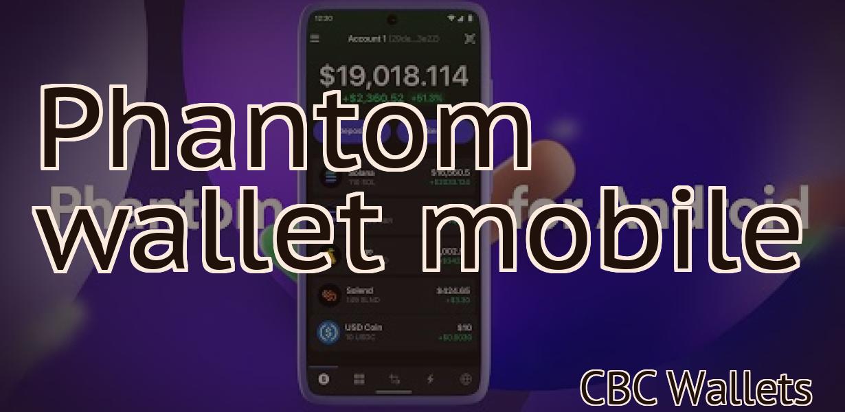 Phantom wallet mobile