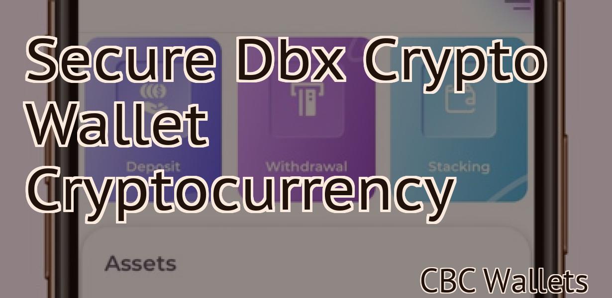 Secure Dbx Crypto Wallet Cryptocurrency