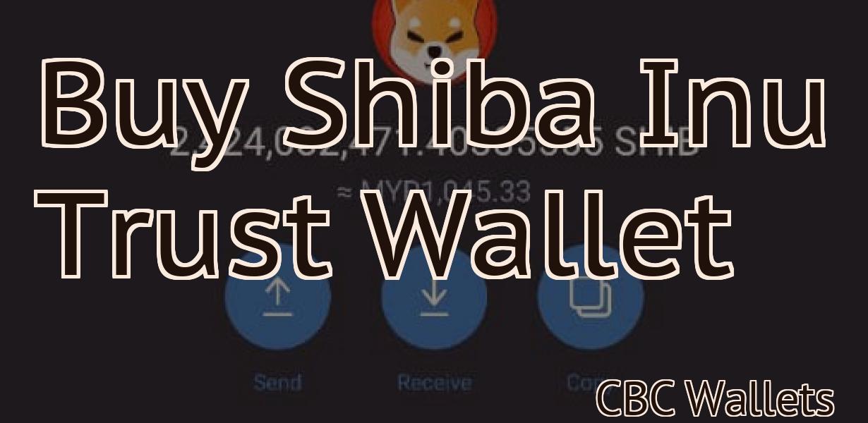Buy Shiba Inu Trust Wallet
