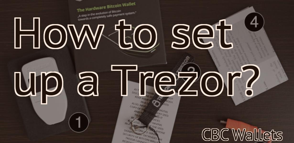 How to set up a Trezor?