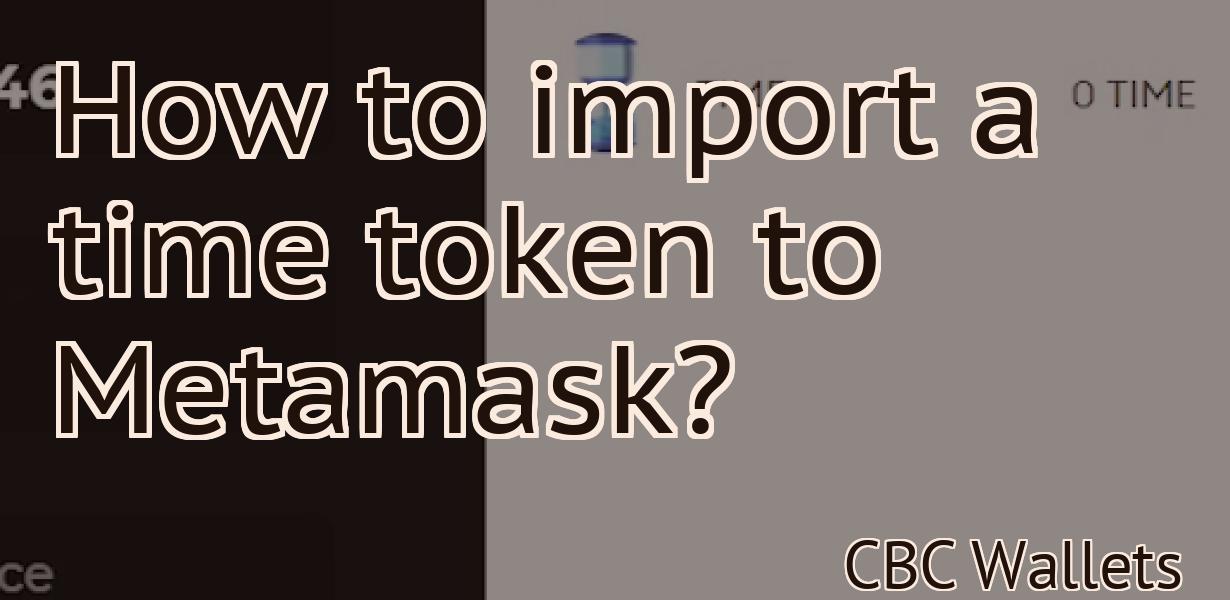 How to import a time token to Metamask?