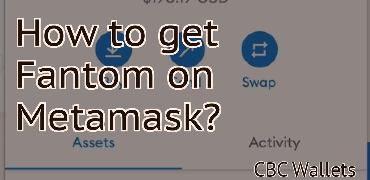 How to get Fantom on Metamask?
