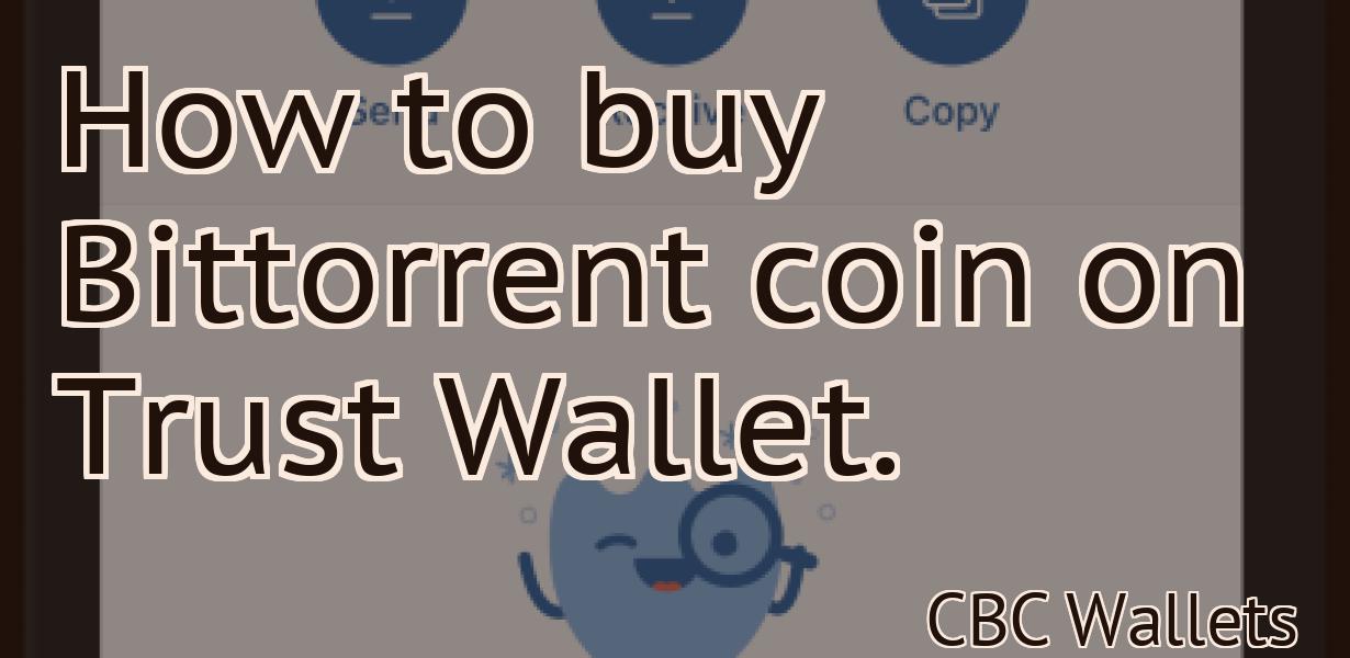 How to buy Bittorrent coin on Trust Wallet.