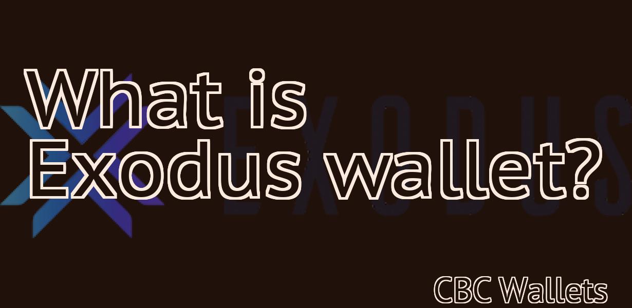 What is Exodus wallet?