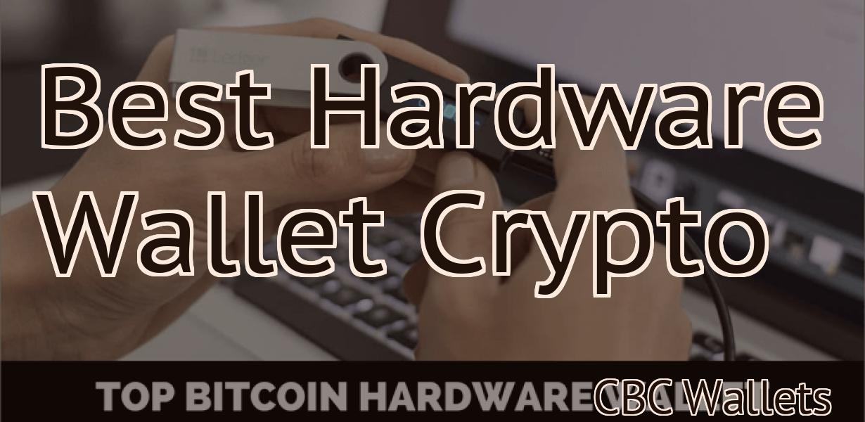 Best Hardware Wallet Crypto