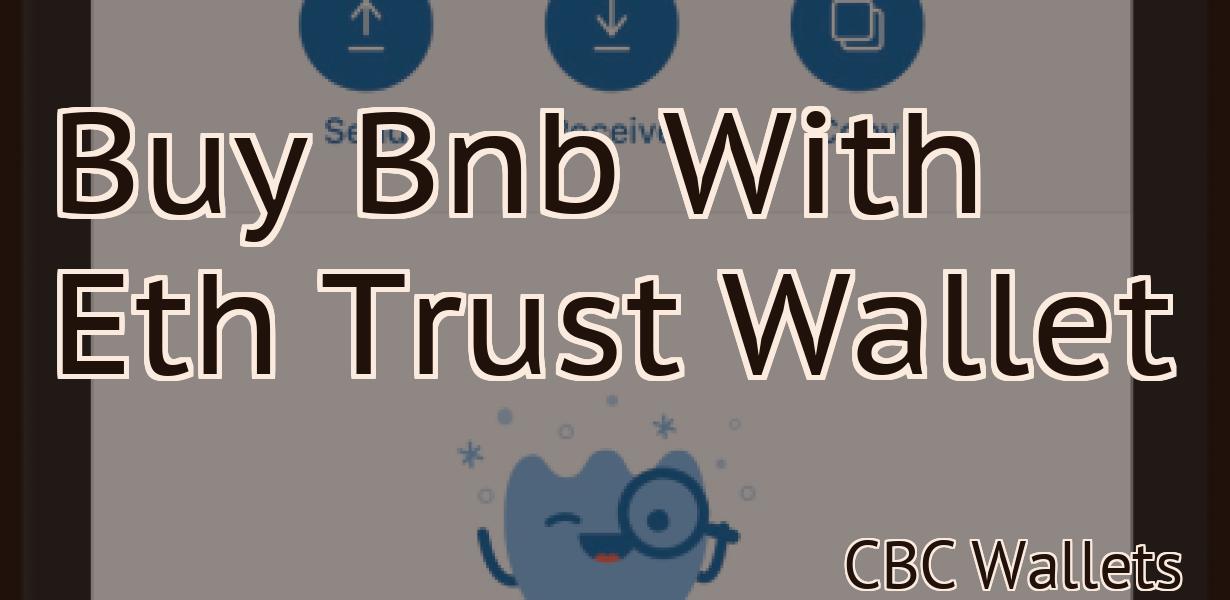 Buy Bnb With Eth Trust Wallet