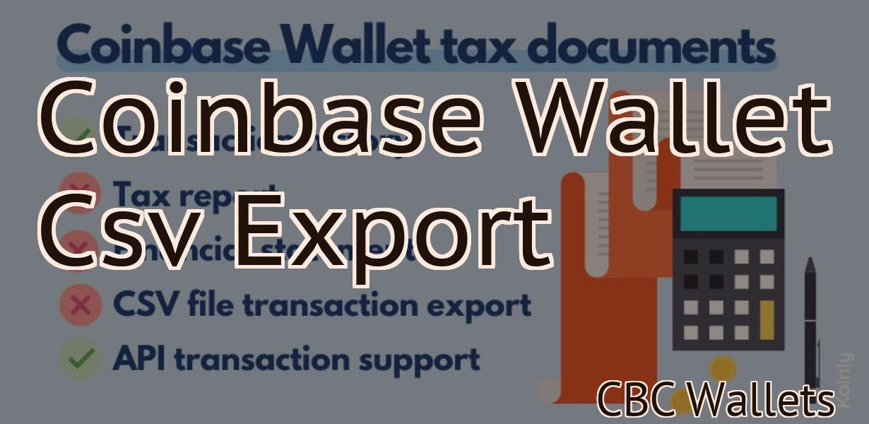 Coinbase Wallet Csv Export