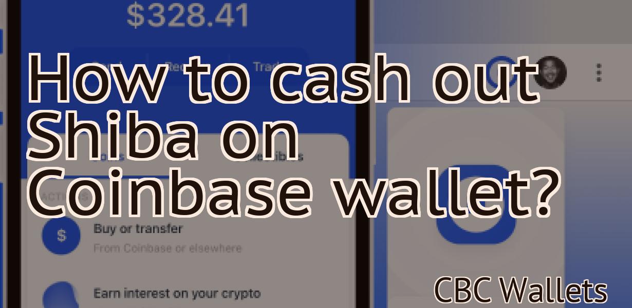 How to cash out Shiba on Coinbase wallet?