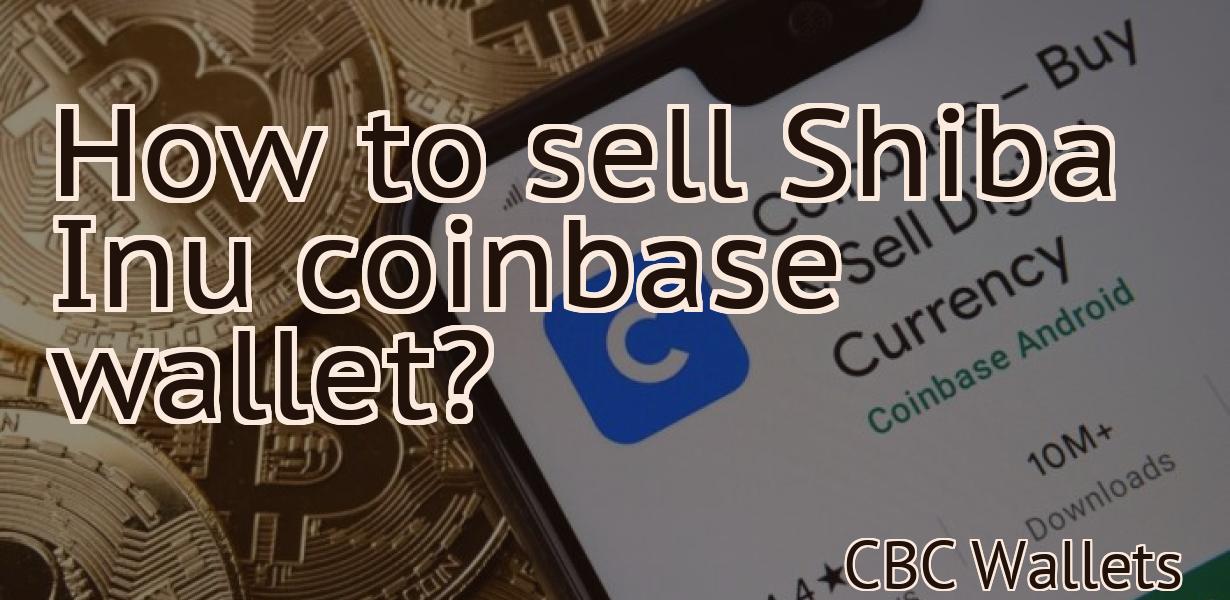 How to sell Shiba Inu coinbase wallet?