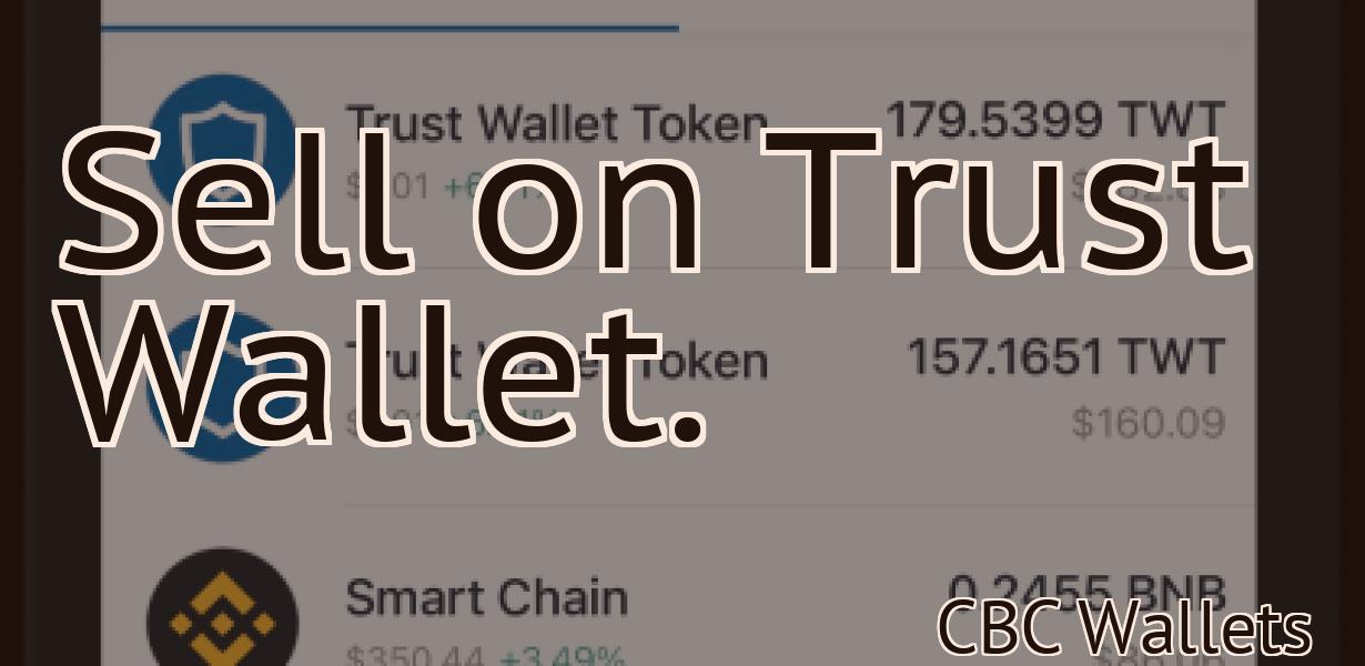 Sell on Trust Wallet.