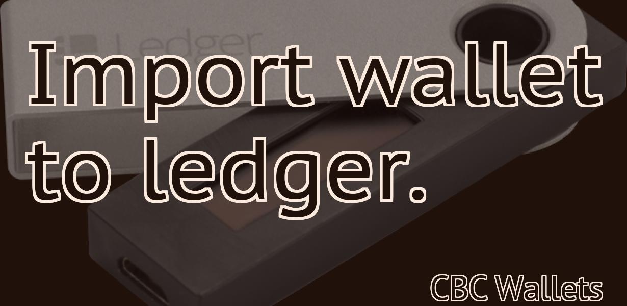 Import wallet to ledger.