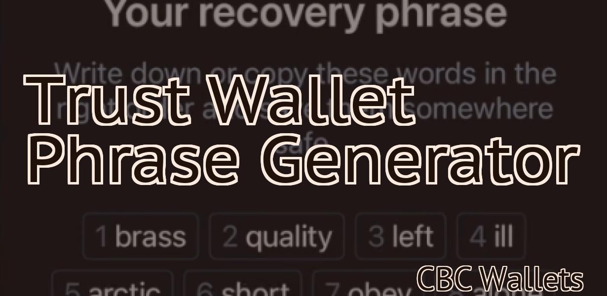 Trust Wallet Phrase Generator