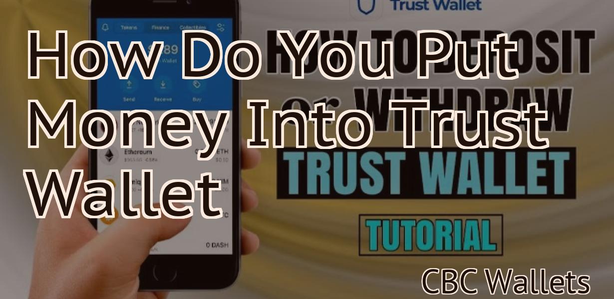 How Do You Put Money Into Trust Wallet