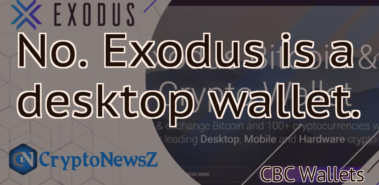 No. Exodus is a desktop wallet.