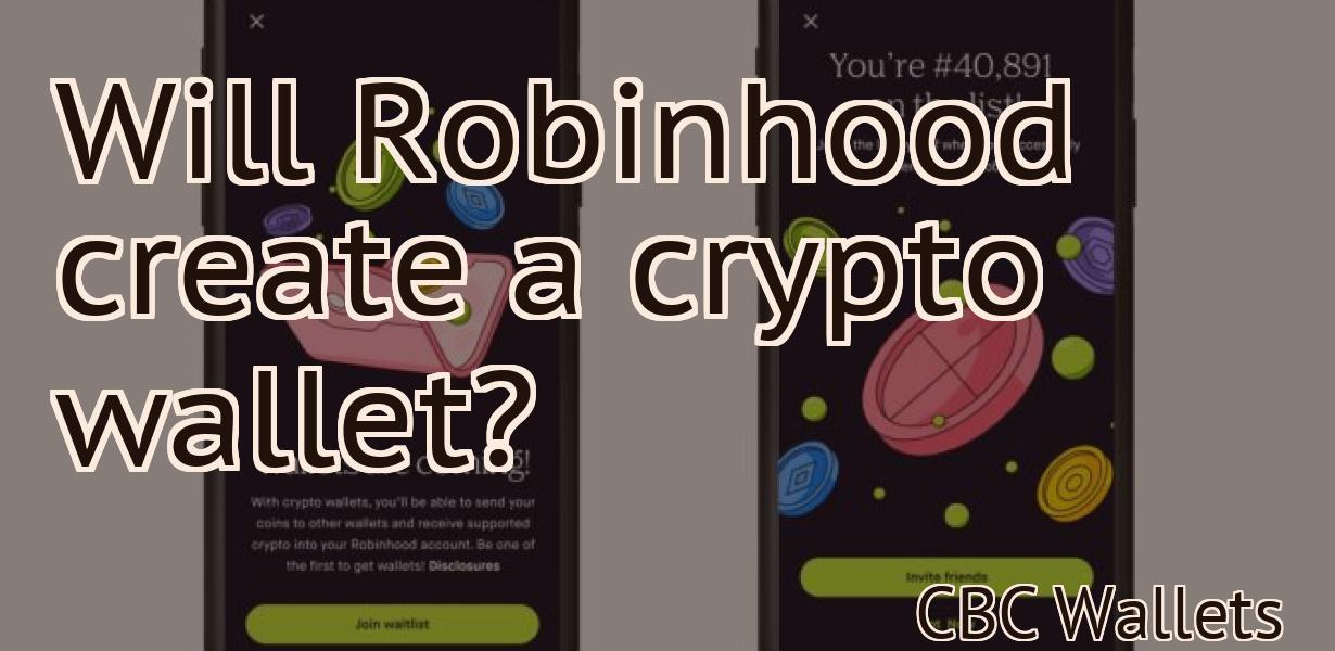 Will Robinhood create a crypto wallet?
