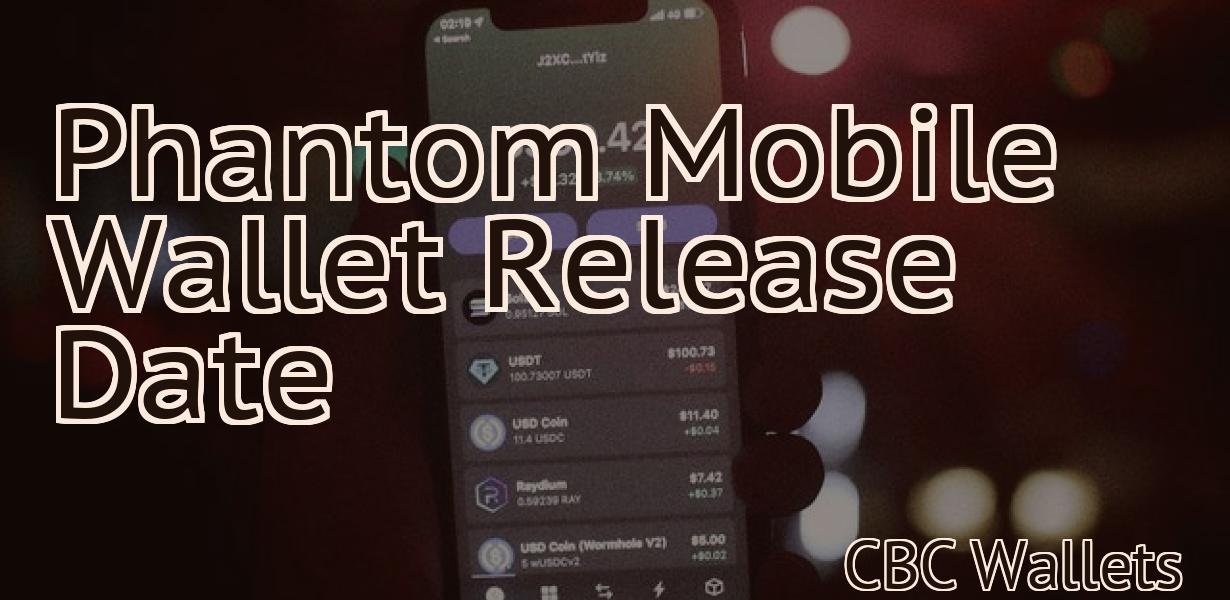 Phantom Mobile Wallet Release Date
