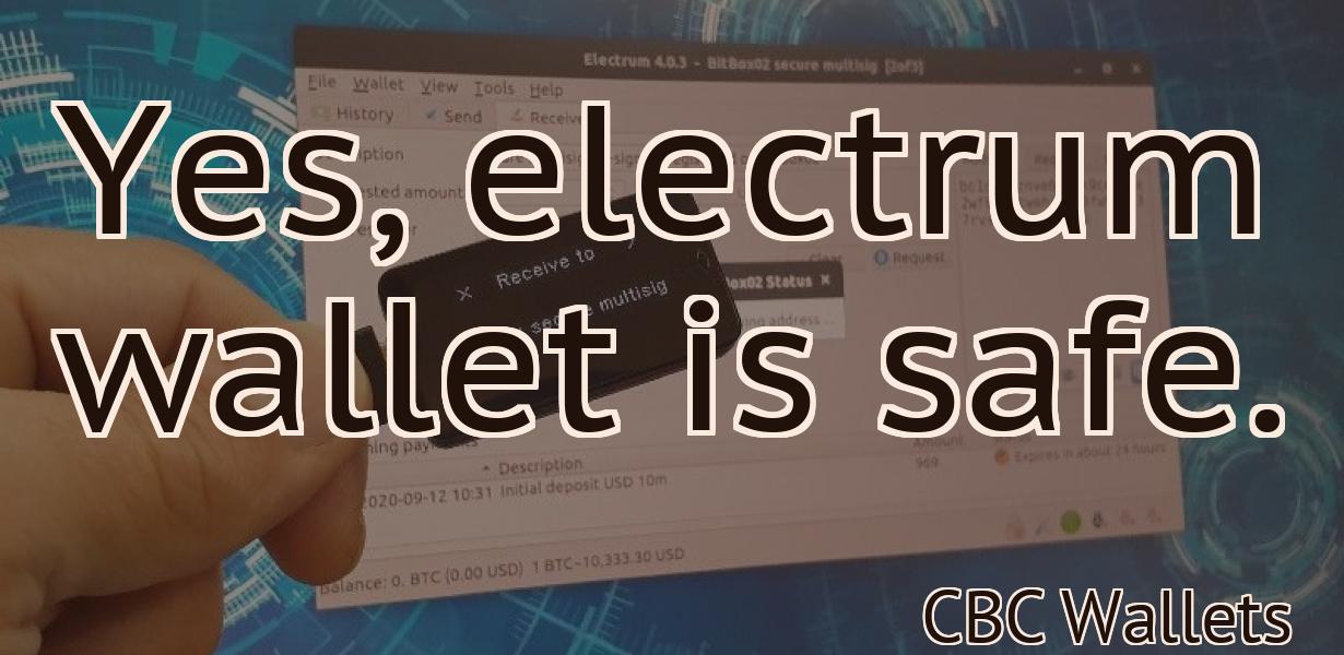 Yes, electrum wallet is safe.