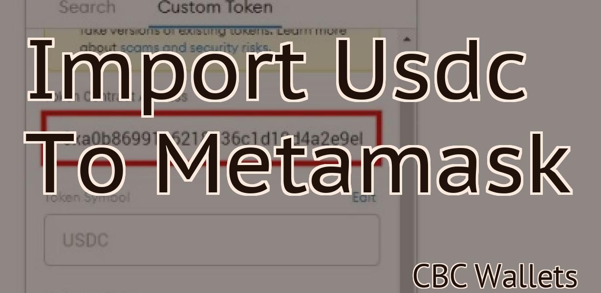 Import Usdc To Metamask